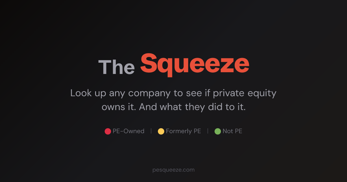 The Squeeze — Is Your Favorite Brand Owned by Private Equity?